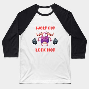 Work Out Look Hot Baseball T-Shirt